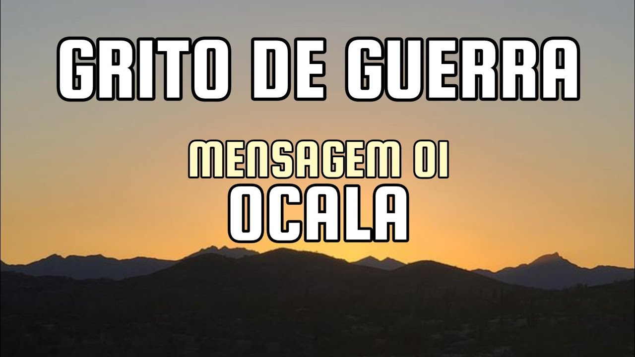 Grito de guerra (Mens. 1 de Ocala)