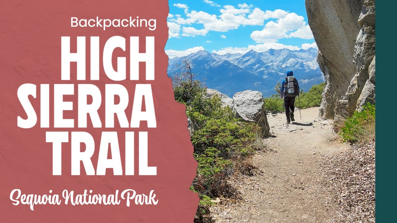 Backpacking The High Sierra Trail | Crescent Meadow to Hamilton Lakes
