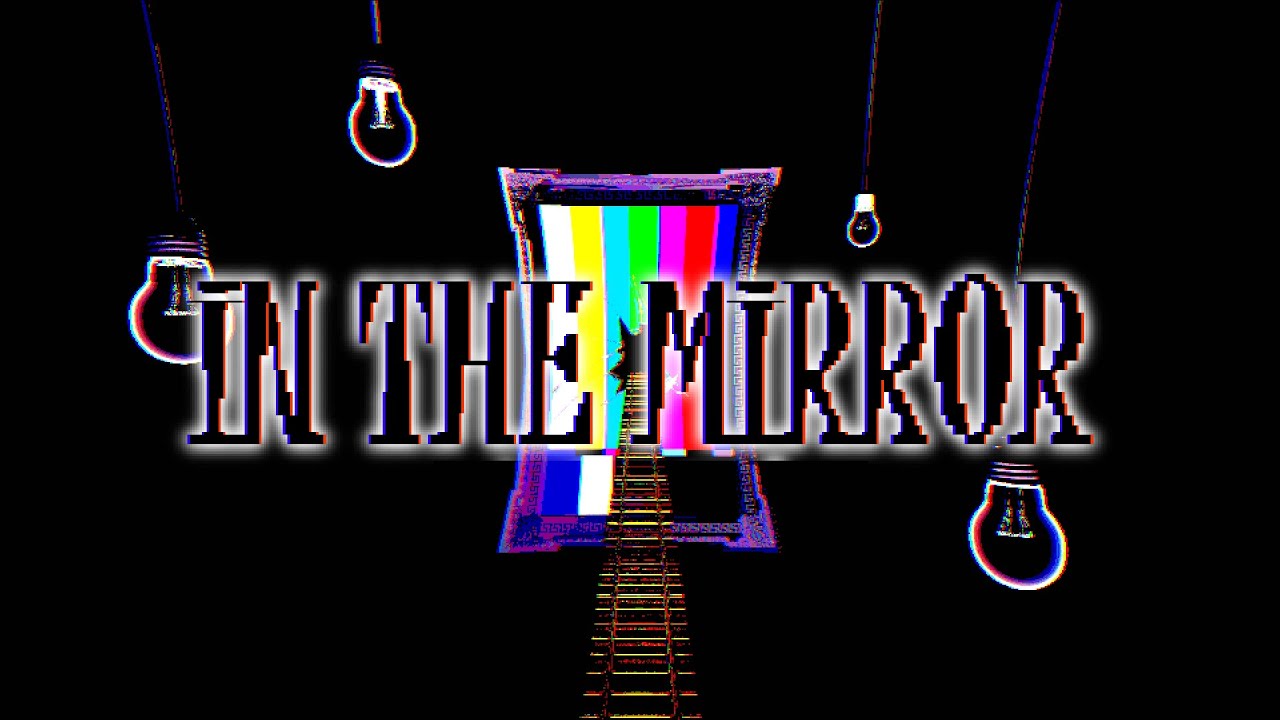 In The Mirror