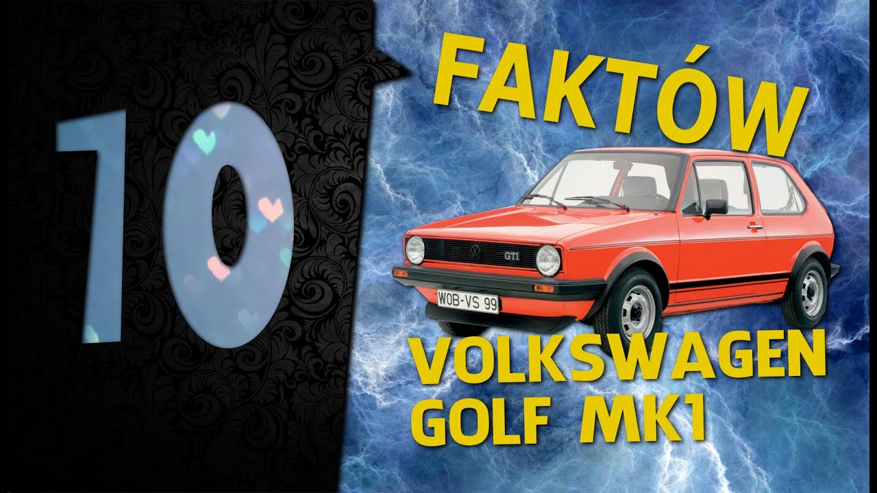 10 fakt&oacute;w: Volkswagen Golf Mk1 - #58 TOP10