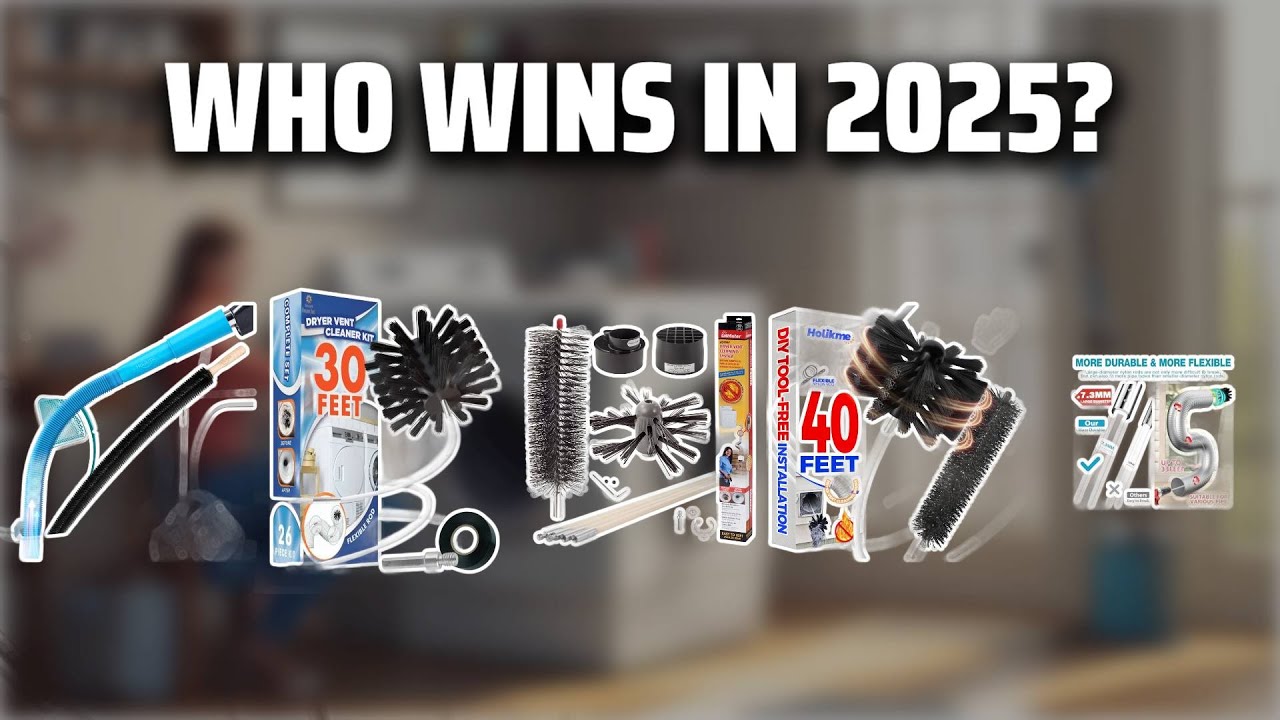 The Top 5 Best Linteater Dryer Vent Cleaning Kit in 2025 - Must Watch Before Buying!