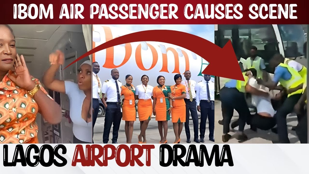 TRENDING at Lagos Airport: Ibom Air Passenger Clashes with Crew & Officials