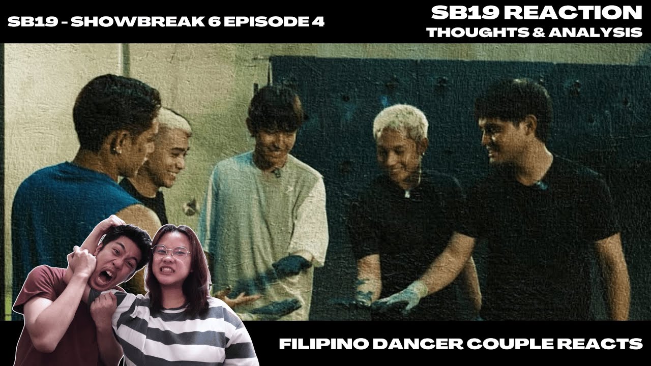 FILIPINO DANCER COUPLE reacts to SB19 - SHOWBREAK 6 EPISODE 4 | TAGALOG