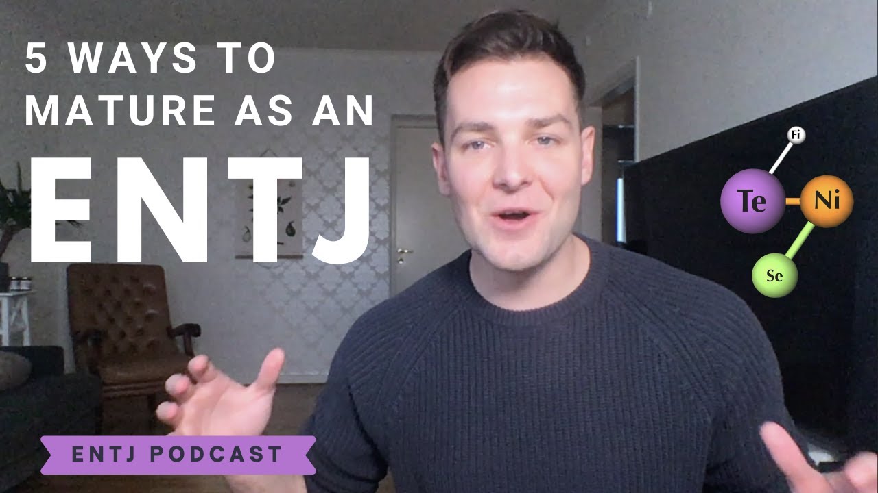 5 Ways To Develop Your Fi as an ENTJ