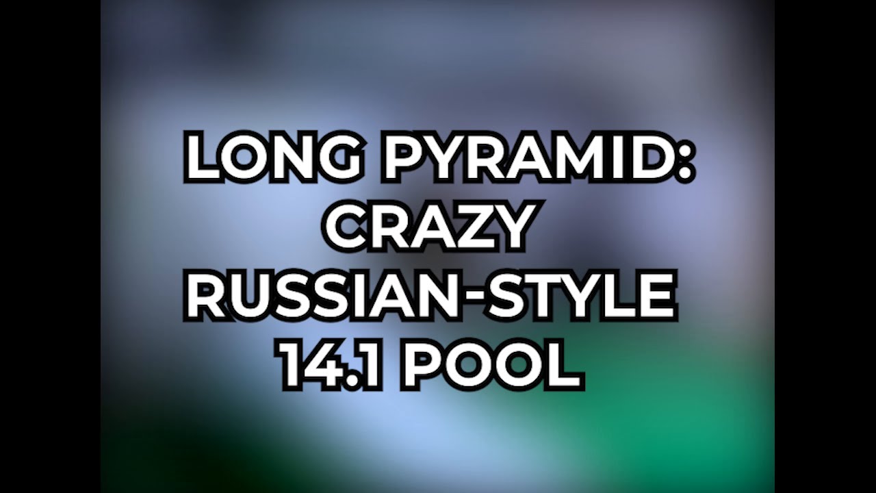 Long pyramid - russian-style 14.1 pool that is more fun than real straight pool!