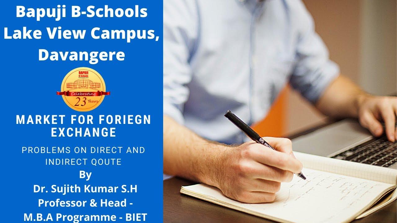 1. Problems on Direct and Indirect Quotes | By Dr. Sujith Kumar S.H, Professor | Bapuji B-Schools
