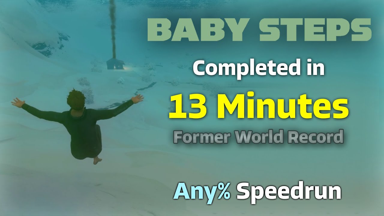 [Former World Record] BABY STEPS in 13 Minutes Any% Speedrun