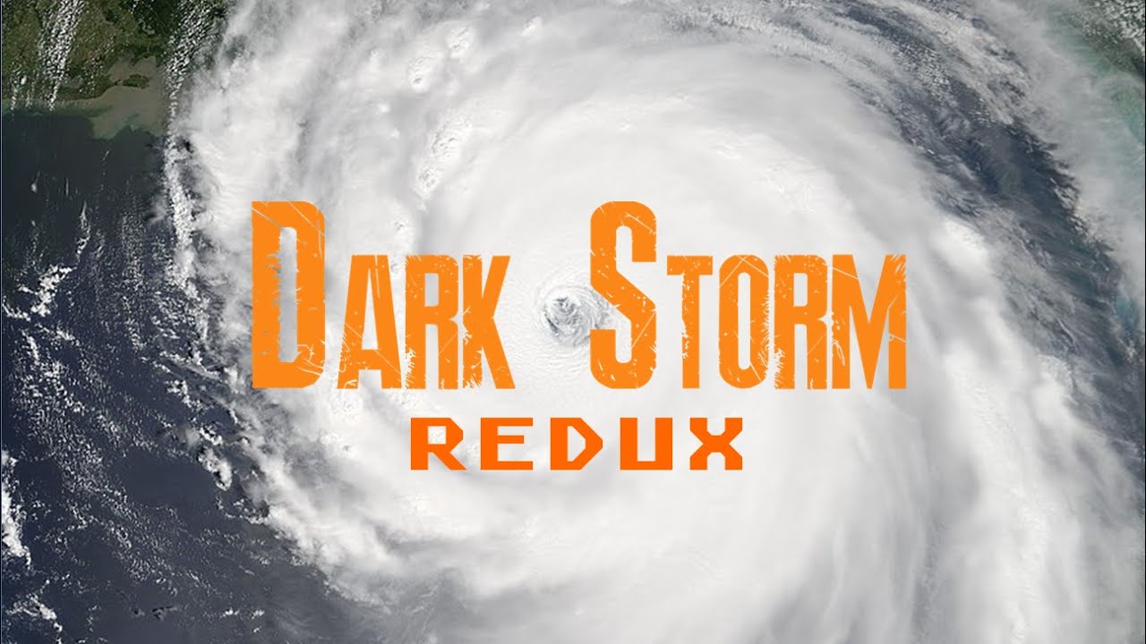 Dark Storm Redux (EAS Scenario)