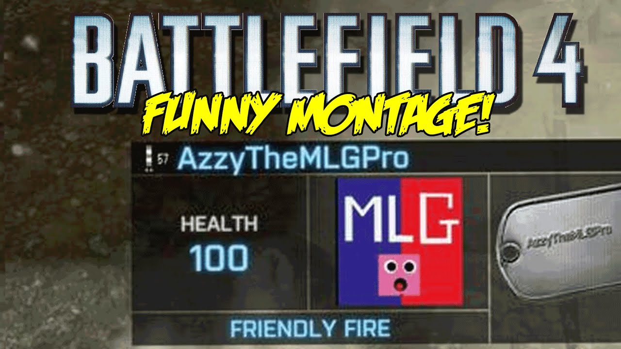 Battlefield 4 Funny Montage! Bridge Trolling , NEW MAP, Raging AZZY , Teamkills ( Funny Moments)