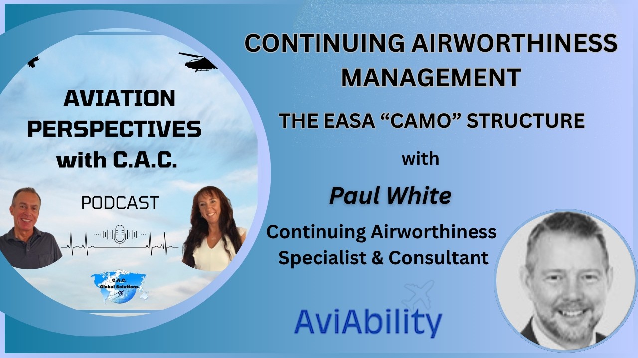 Ep.18: Continuing Airworthiness Management with Paul White