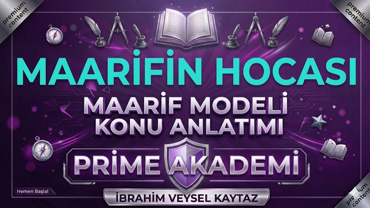 T&uuml;rkiye Y&uuml;zyılı Maarif Modeli Konu Anlatımı 8 - Maarif'in Hocası İbrahim Veysel KAYTAZ