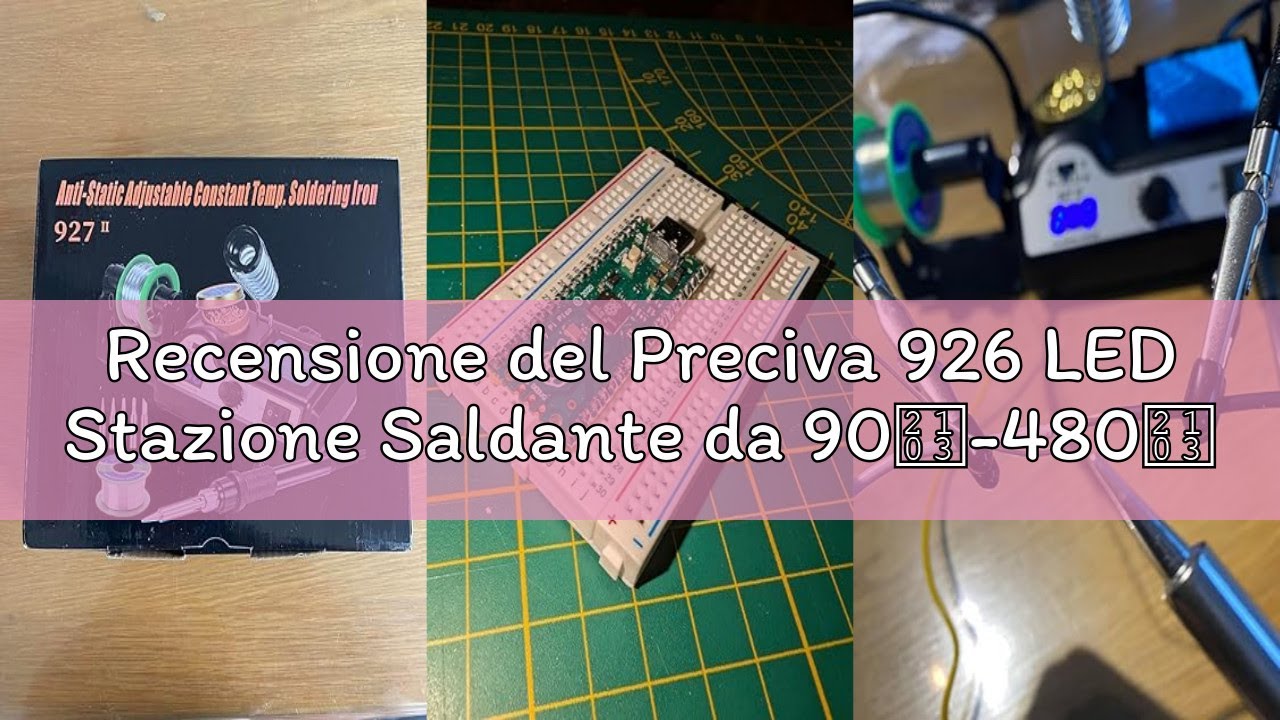 Recensione del Preciva 926 LED Stazione Saldante da 90℃-480℃ con 2 morsetti ausiliari, display digit