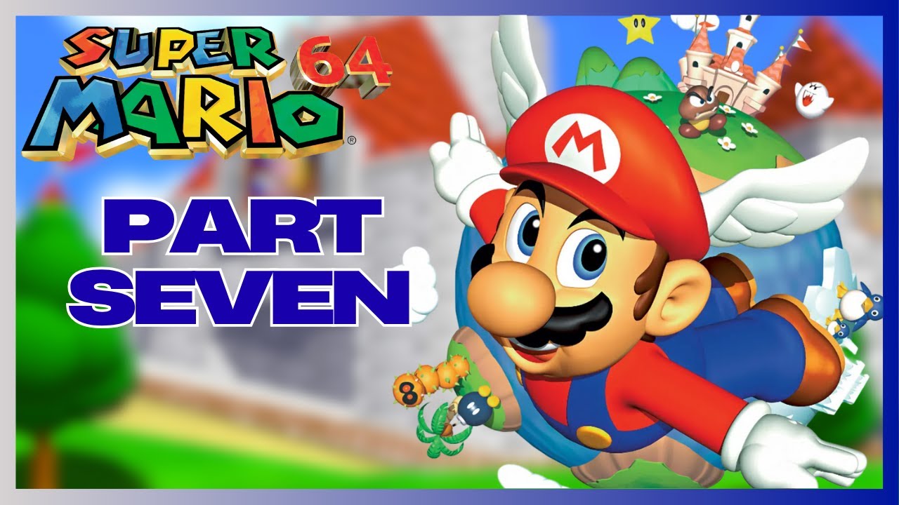 Super Mario 64: Часть седьмая
