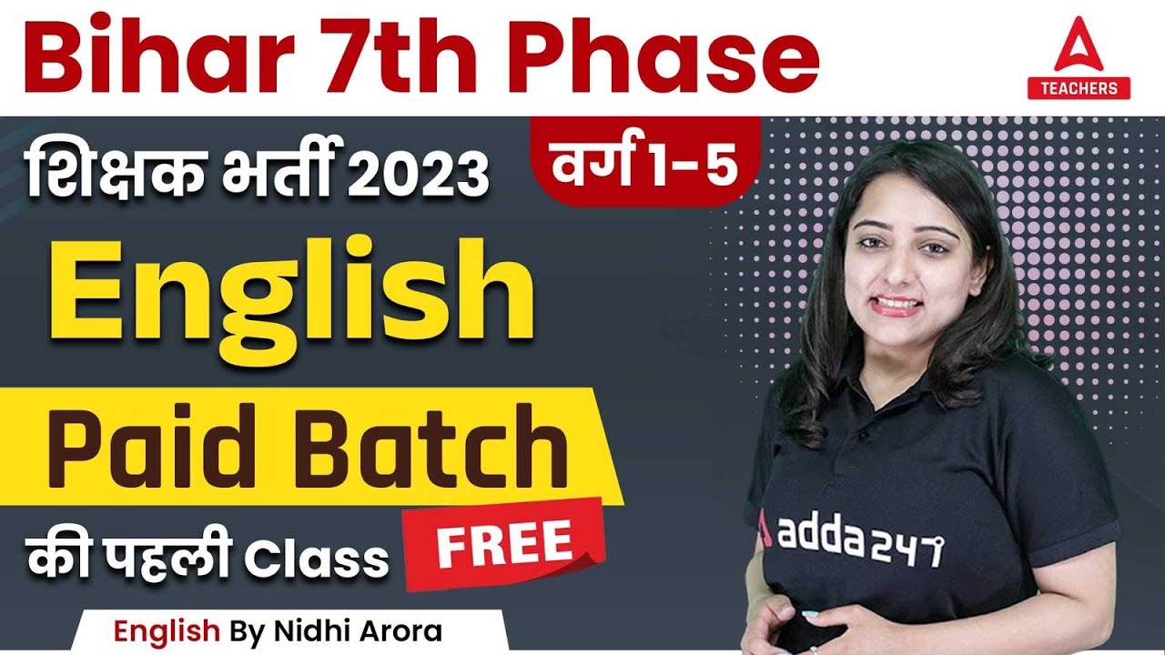Bihar Teacher 7th Phase 2023 | Bihar 7th Phase English Paid Class | English By Nidhi Arora