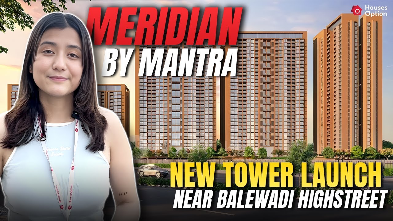 Mantra Meridian 2 New Towers Launch near Balewadi Highstreet | Pune properties | HousesOption