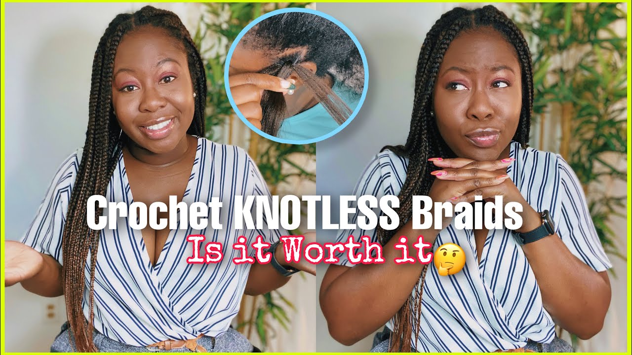 Crochet Knotless Braids | Is the Method Worth it?