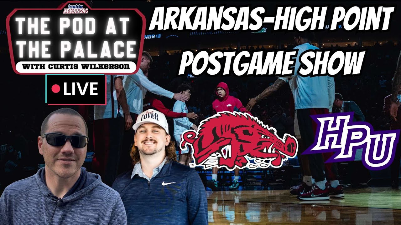 ARKANSAS-HIGH POINT POSTGAME SHOW | POD AT THE PALACE