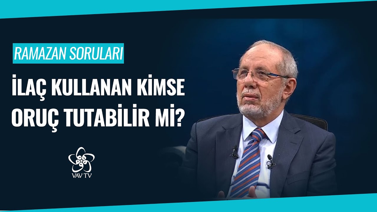 İlaç Kullanan Kimse Oruç Tutabilir mi? | İslam'ın Işığında Günümüz Meseleleri (235. Bölüm)