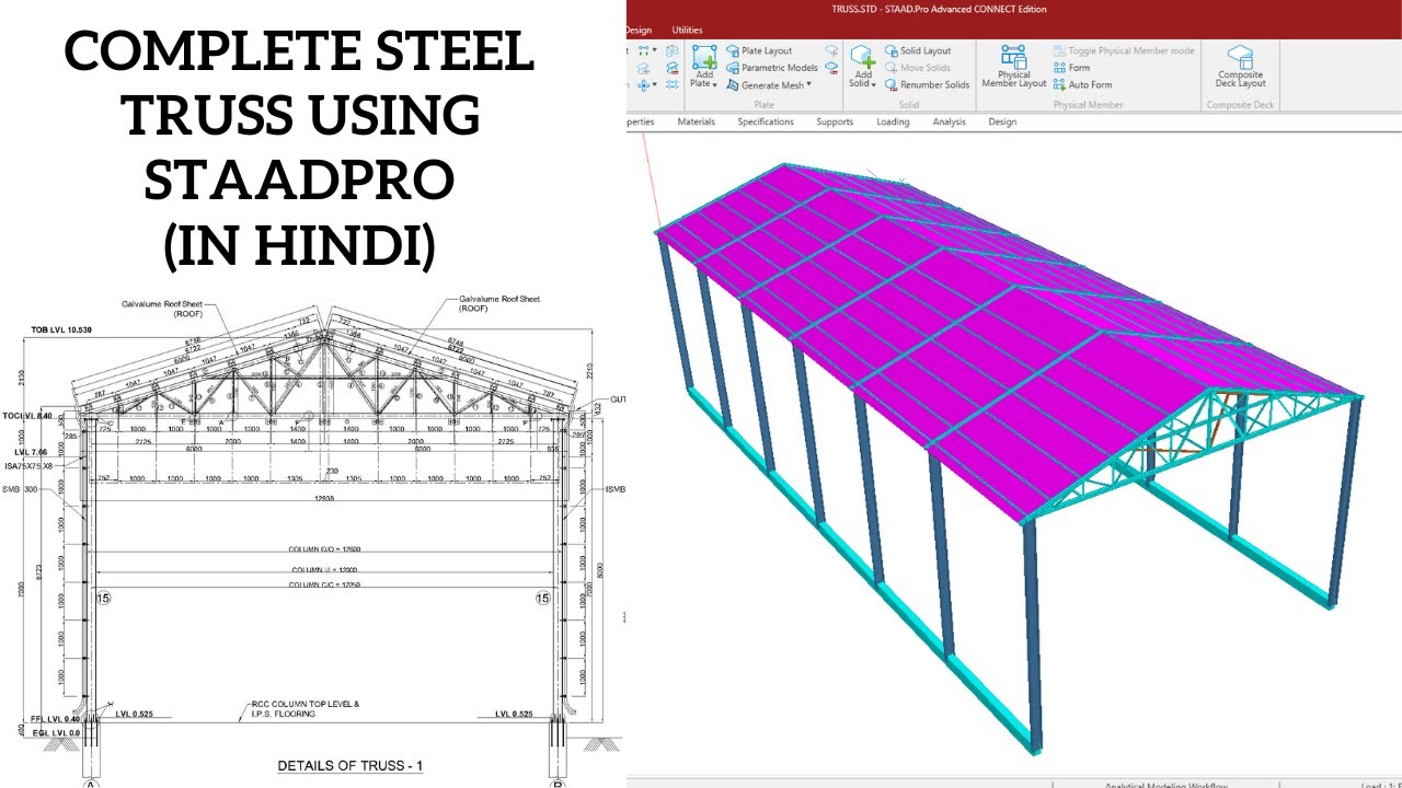 COMPLETE STEEL TRUSS DESIGN USING STAADPRO AND DRAWING USING AUTOCAD