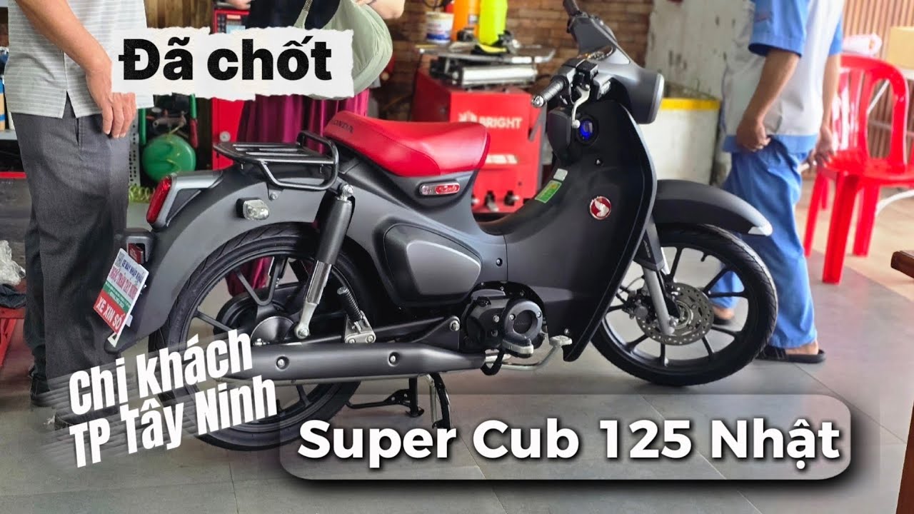 Super Cub 125 nhập nội địa Nhật đã chốt cho chị khách TP Tây Ninh, nhận cọc Cub Thái 2026