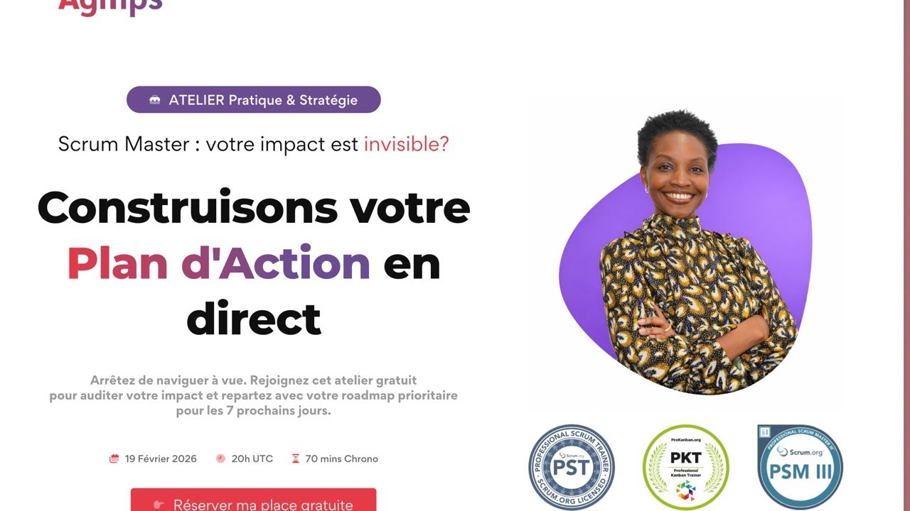 Live : Scrum Master -  votre impact est invisible? Construisons votre Plan d'Action en direct