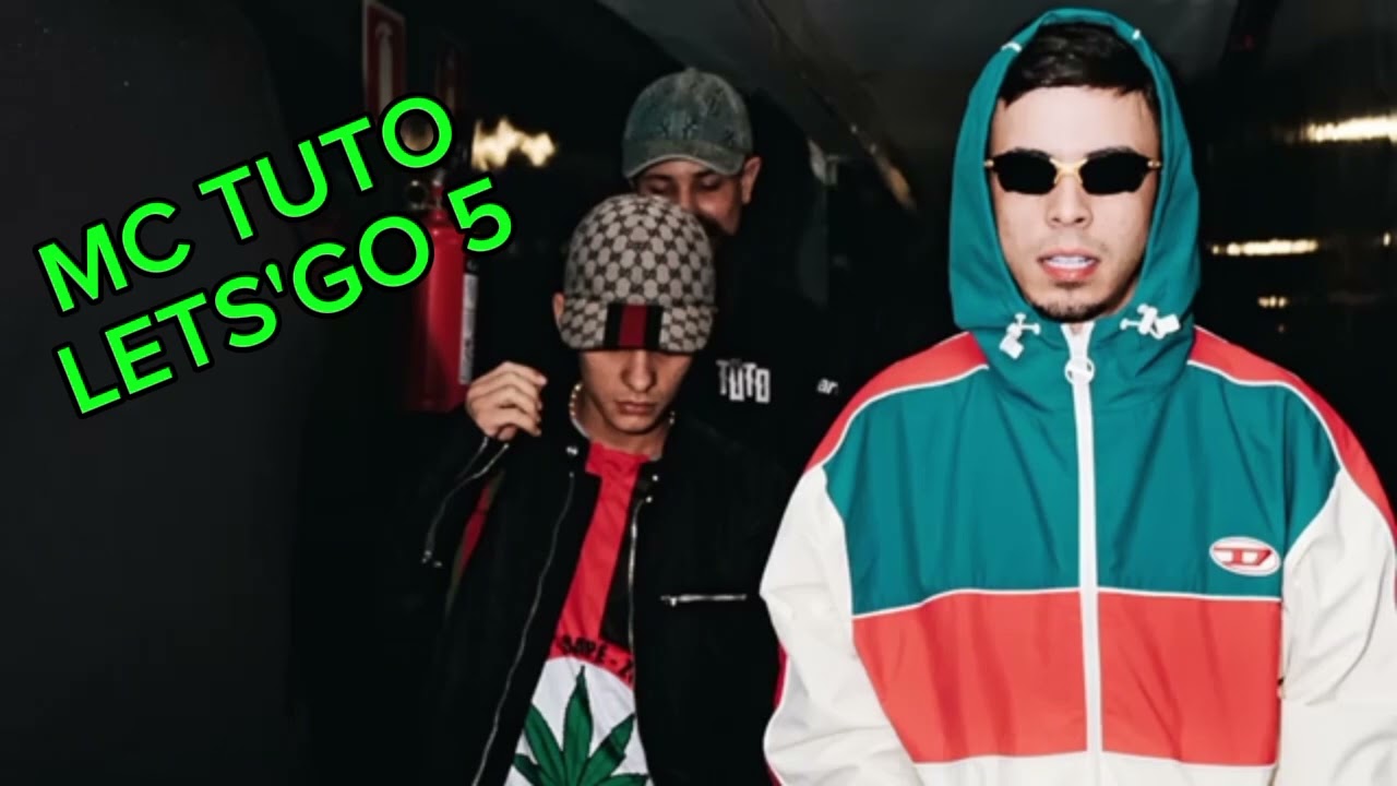 MC Tuto - Let's Go 5 ( &aacute;udio oficial )