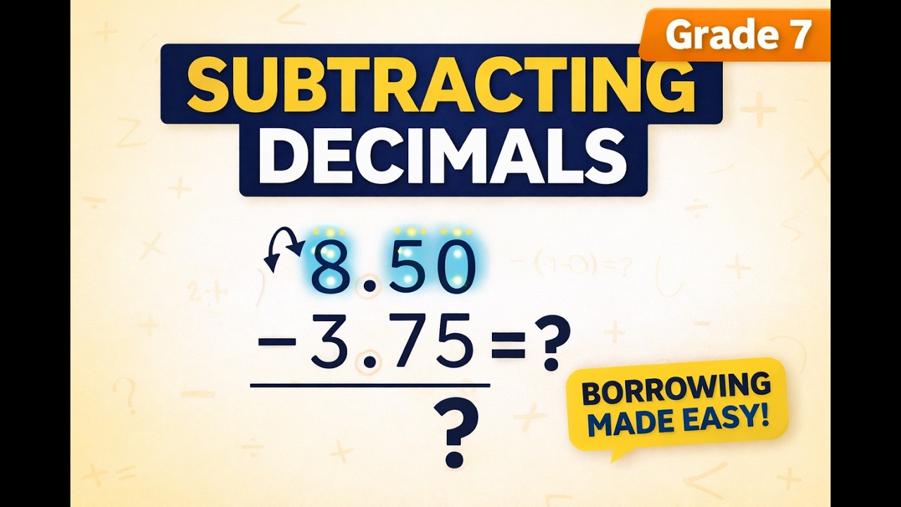 Grade 7 Maths: Subtracting Decimals Step-by-Step | Easy Decimal Subtraction