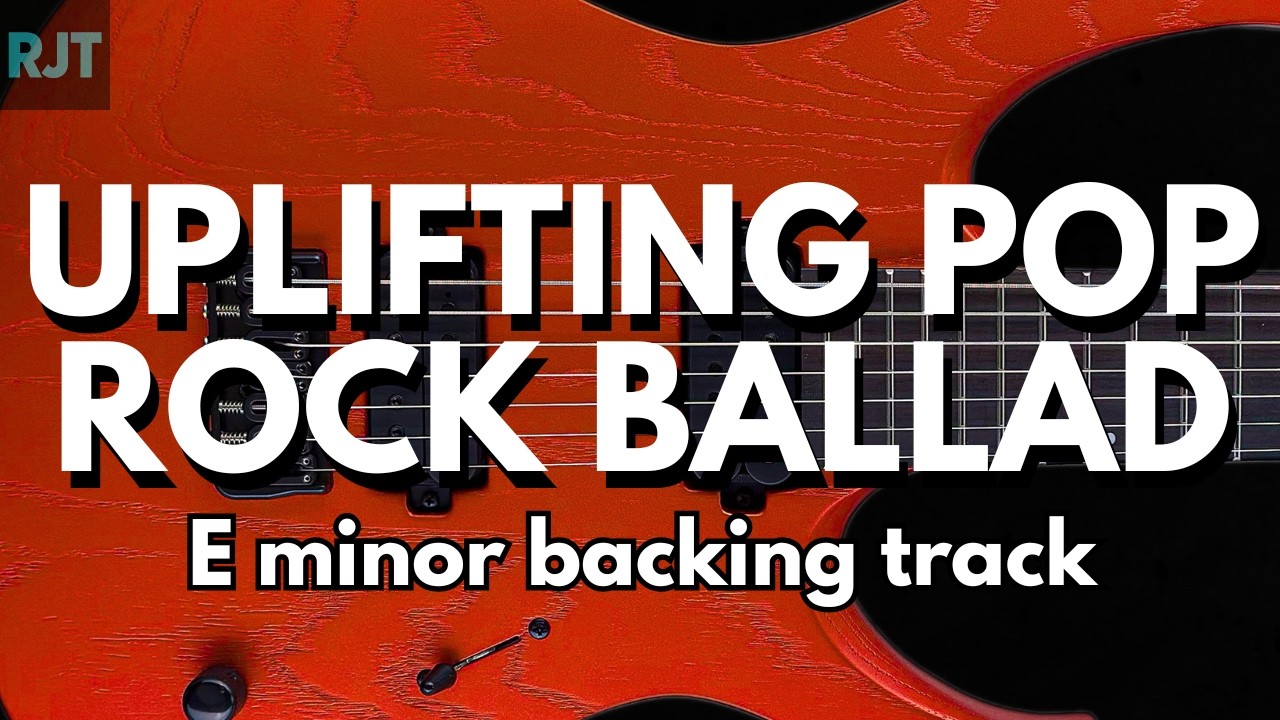 Uplifting Pop Rock Ballad Guitar Backing Track In E Minor