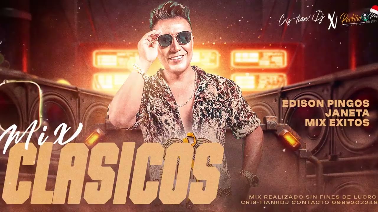 Edison Pingos - Megamix Clásicos -Ft Cristian DJ
