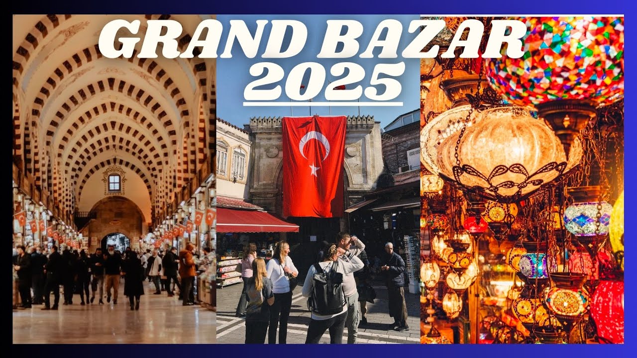Inside the Grand Bazar 2025: Secrets of Istanbul&rsquo;s Iconic Market Revealed
