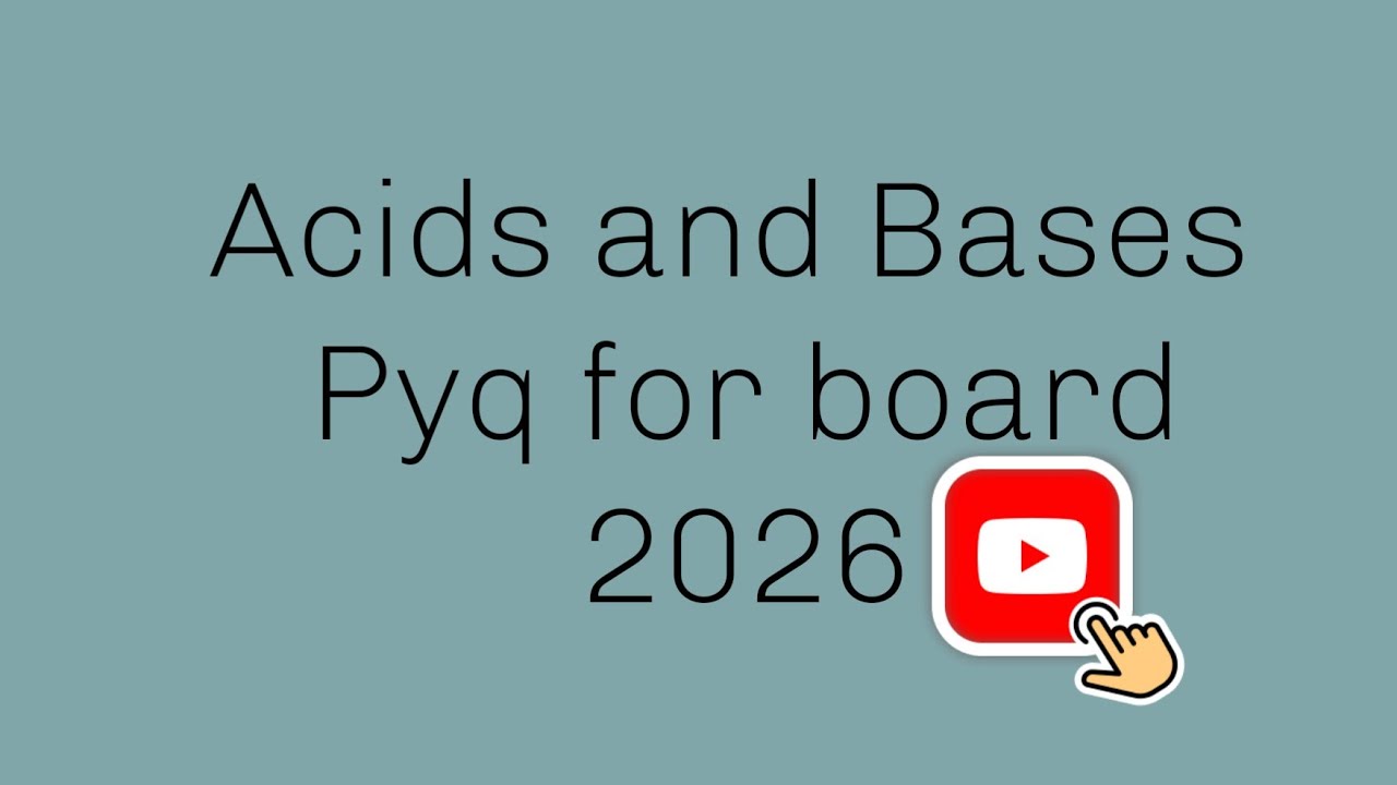 Acids and bases Pyq for board 2026 class 10