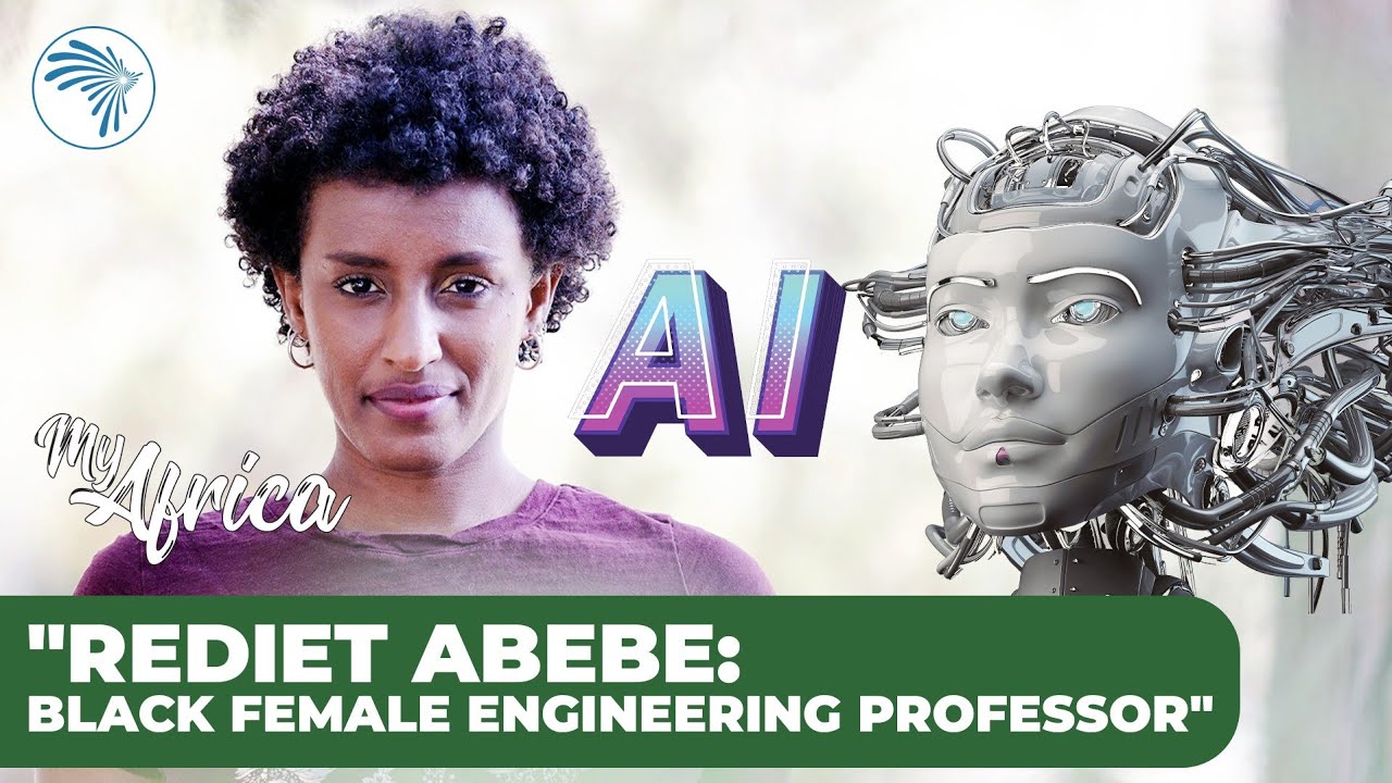 Rediet Abebe(PHD): Pioneering AI for Equality | My Africa @ArtsTvWorld