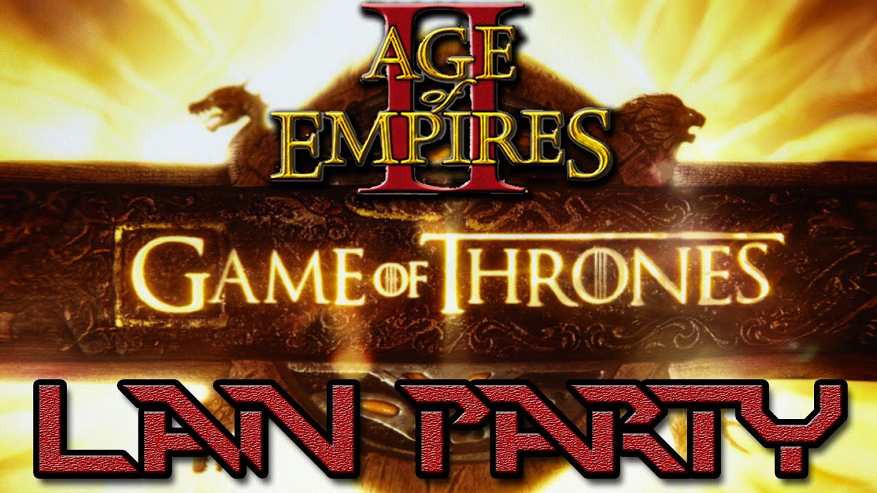 LAN Party: Game of Thrones with Age of Empires II HD - NODE