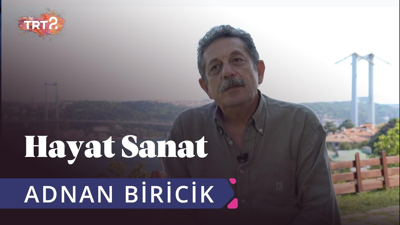 Adnan Biricik ile Hayat Sanat | 23 Eyl&uuml;l 2019