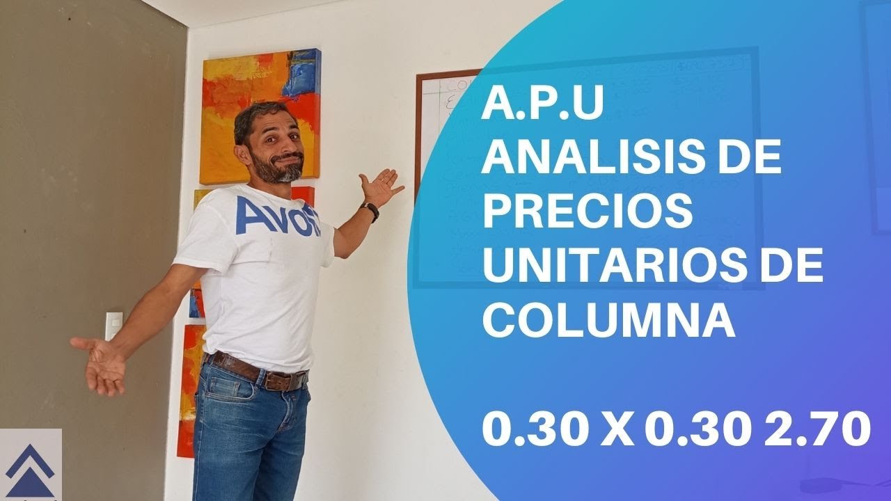 analisis de precios unitarios columna 0.30 x 0.30 x 2.70