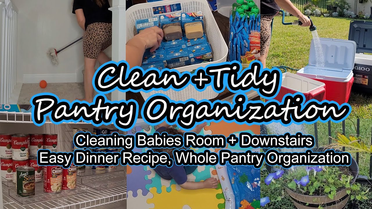 BABIES ROOM CLEAN WITH ME // PANTRY TRANSFORMATION // SPEED CLEANING MOTIVATION // EASY RECIPE