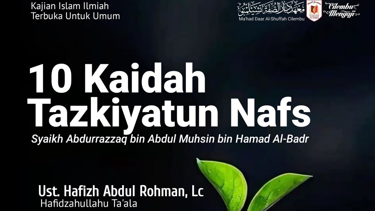 10 Kaidah Tazkiyatun Nafs - Ustadz Hafizh Abdul Rohman, Lc