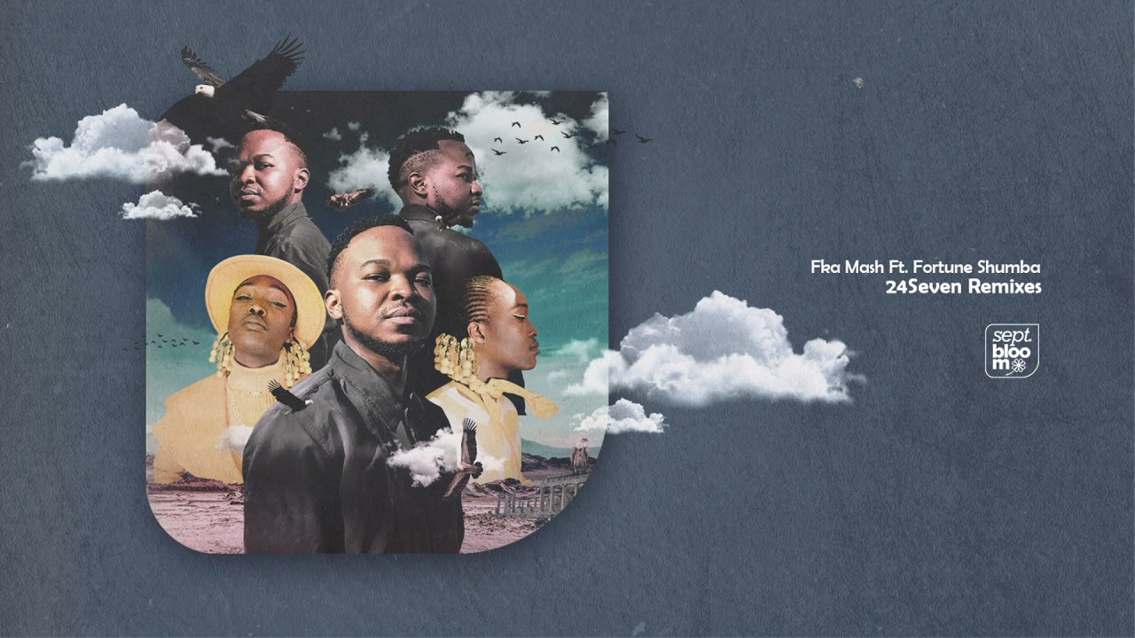 Fka Mash - 24 Seven (Enoo Napa Remix) [Feat. Fortune Shumba] (Official Audio)