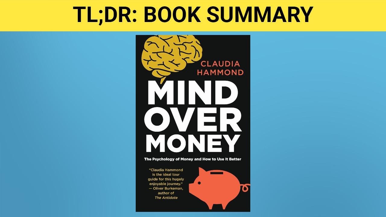 TLDR Book Summary: Mind Over Money