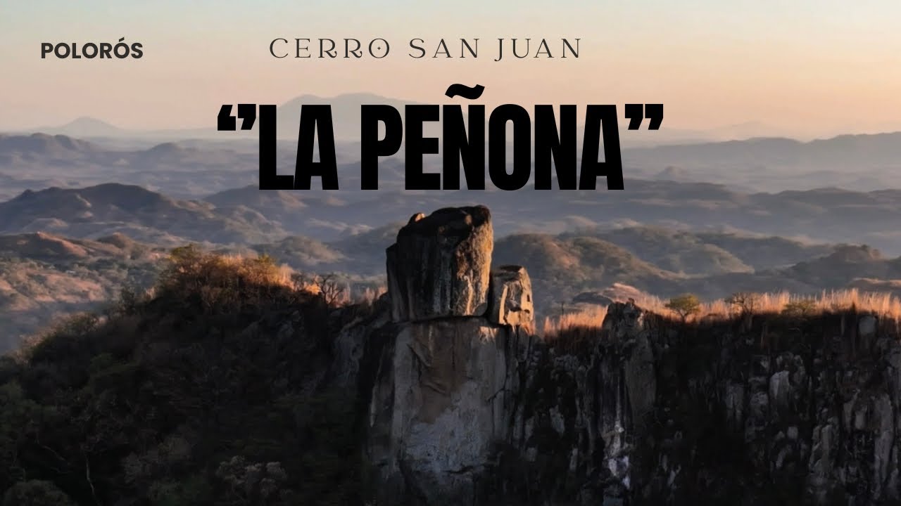 📌 “La Peñona” Cerro San Juan, Polorós 🇸🇻