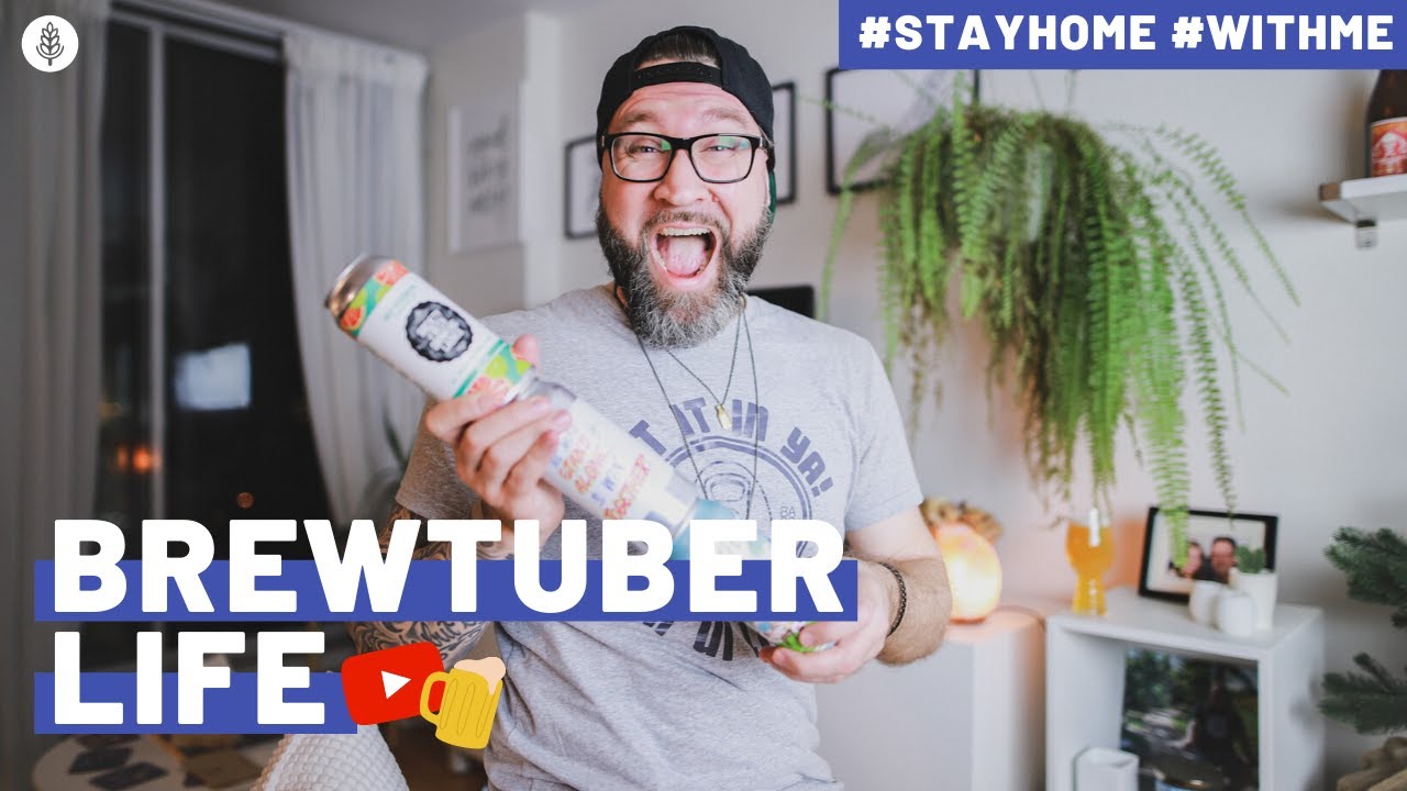 The Life of a Craft Beer Content Creator / YouTuber | #StayHome and Drink Craft Beer #WithMe