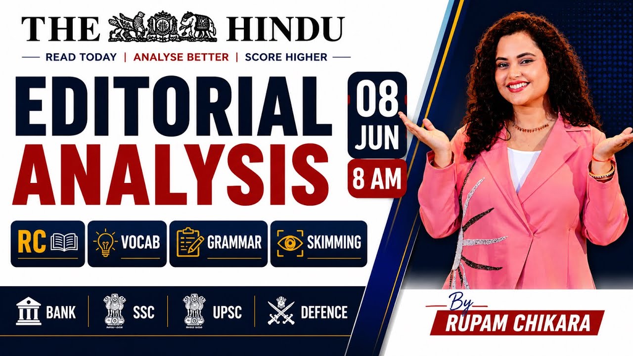 Hindu Editorial Analysis | 8 June 2026 | RC + Vocab + Skimming | Bank SSC UPSC Exams | Rupam Chikara