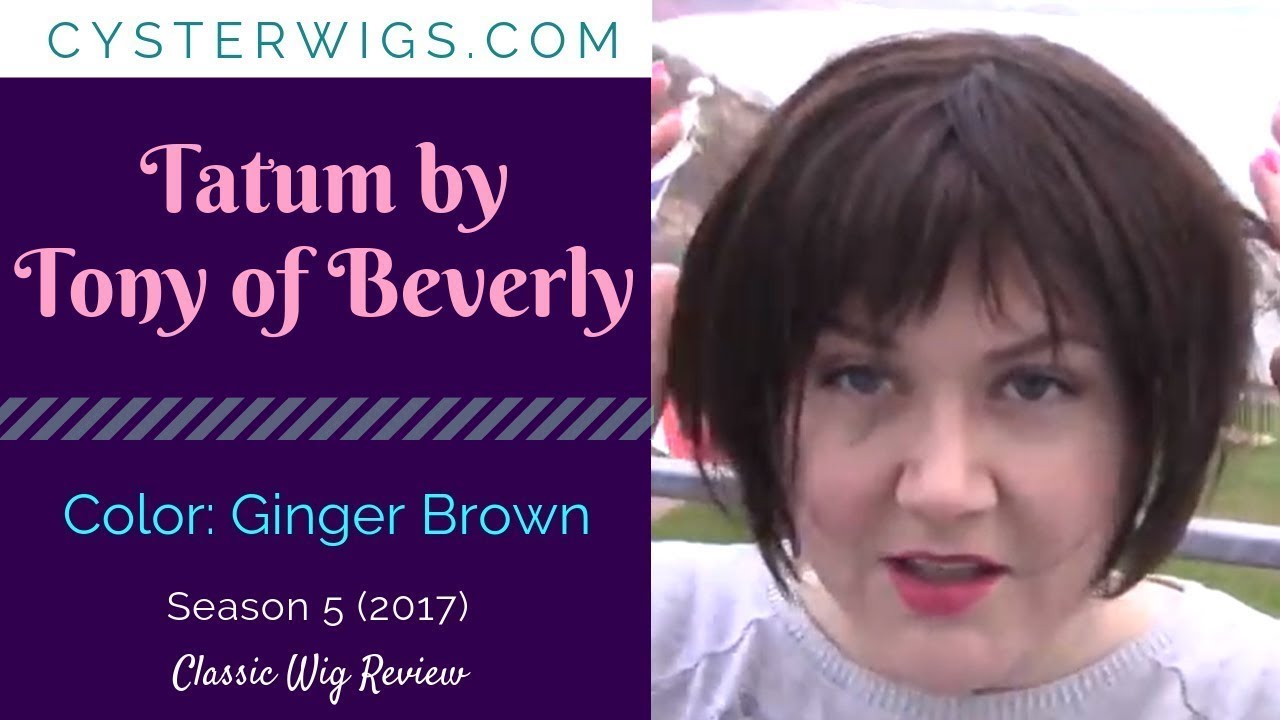 CysterWigs Wig Review: Tatum by Tony of Beverly, Color: Ginger Brown [S5E407 2017]