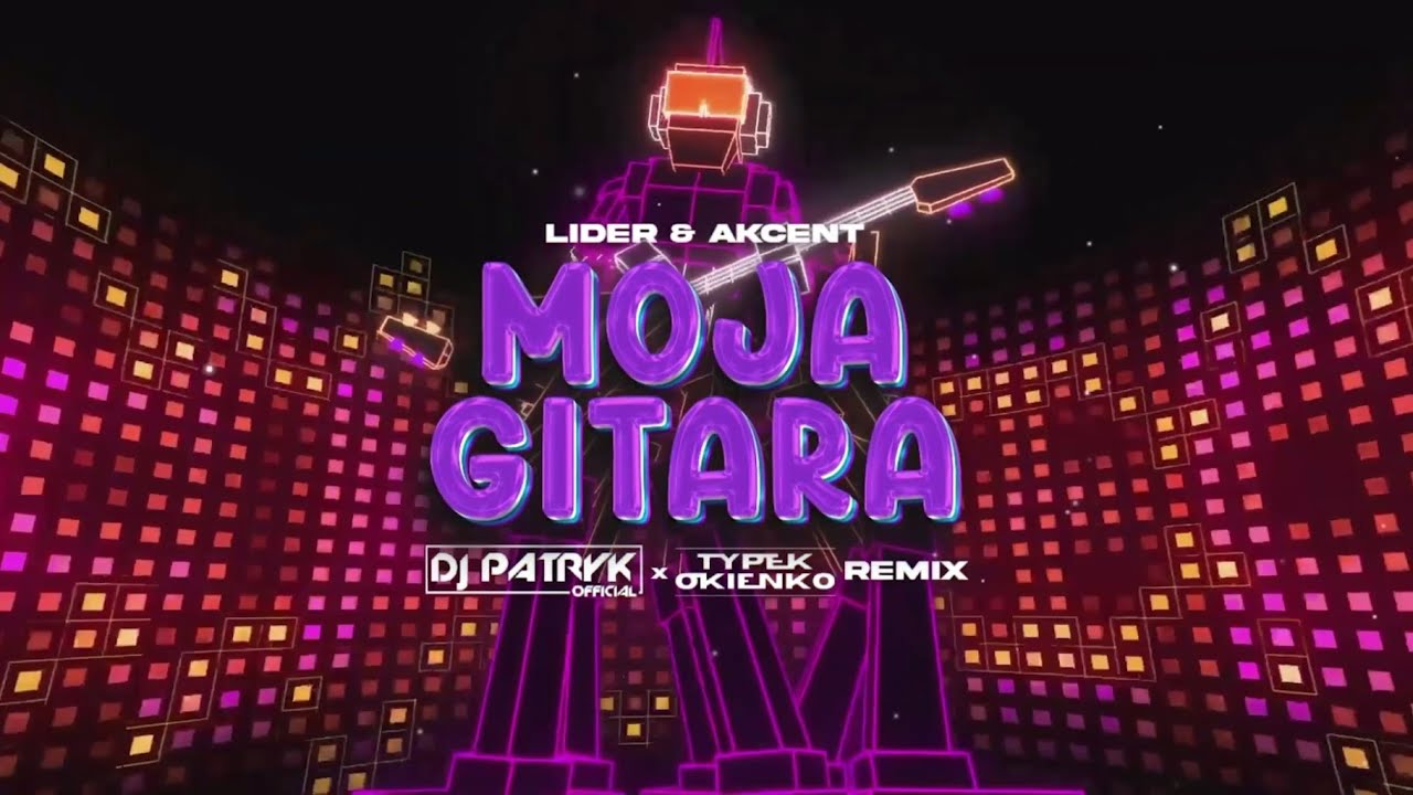 Lider & Akcent - Moja Gitara (DJ PATRYK x TYPEK OKIENKO REMIX 2025)