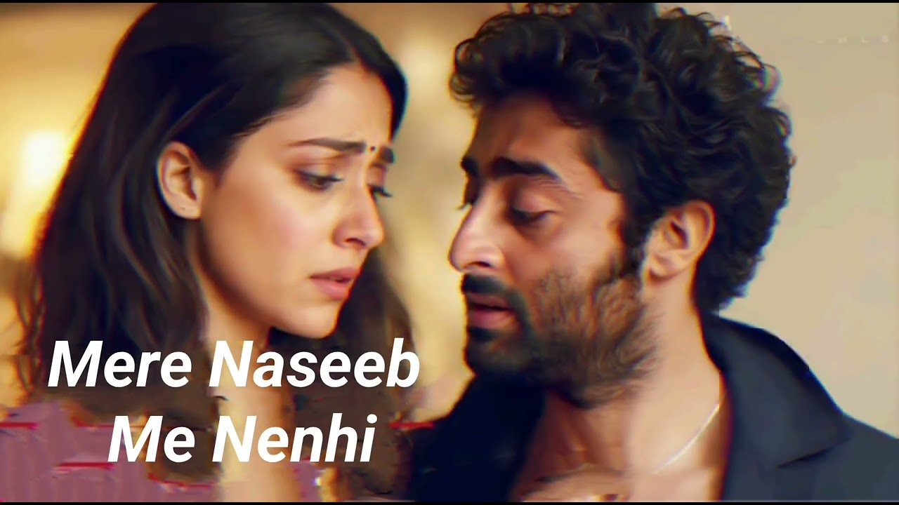 Mere Naseeb Me Nhi ||Emotional Hindi Sad song |  || New Song 2026 ||Arijit Singh Vibe