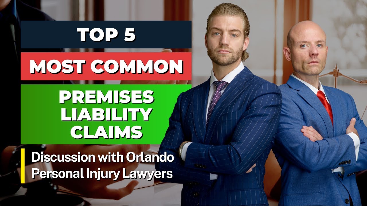 5 Most Common Premises Liability Cases In Florida | Discussion w Orlando Premises Liability Lawyer