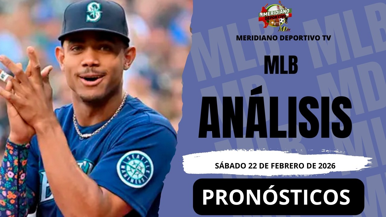 PRON&Oacute;STICOS - FAVORITOS DE LA #MLB INFORMACI&Oacute;N S&Aacute;BADO 21 DE FEBRERO DE 2026