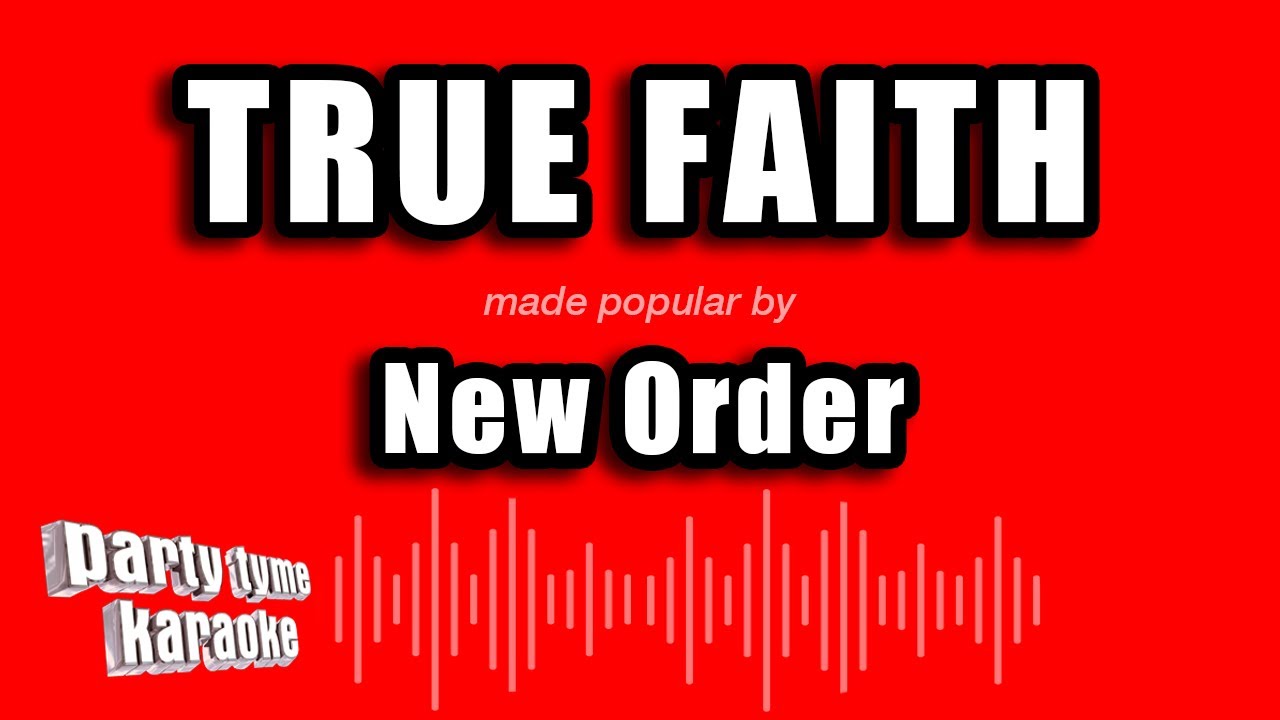 New Order - True Faith (Karaoke Version)