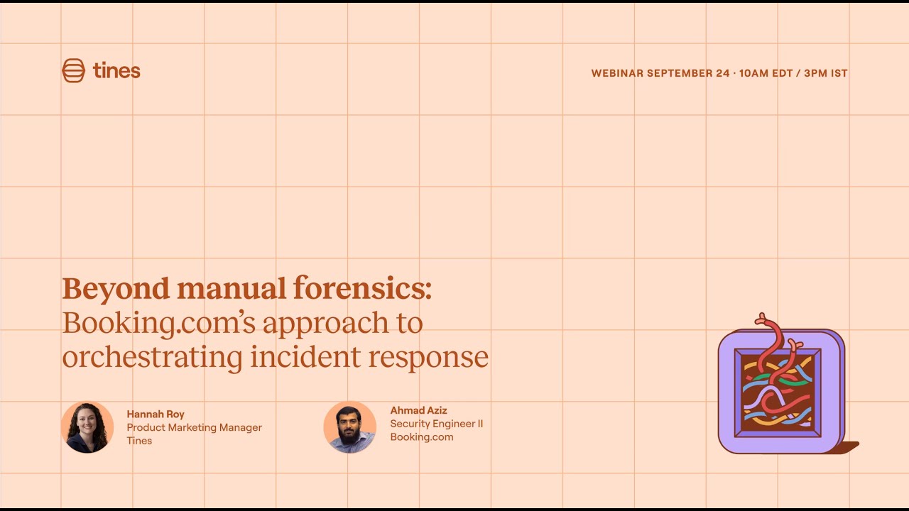 Beyond manual forensics: Booking.com's approach to orchestrating incident response