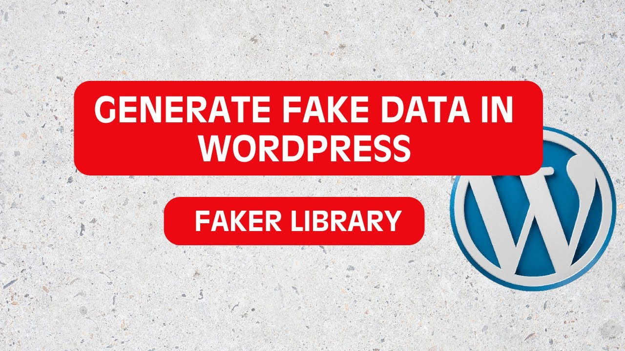Учебное пособие по WordPress Faker Library | Легко генерируйте фиктивные тестовые данные 🚀